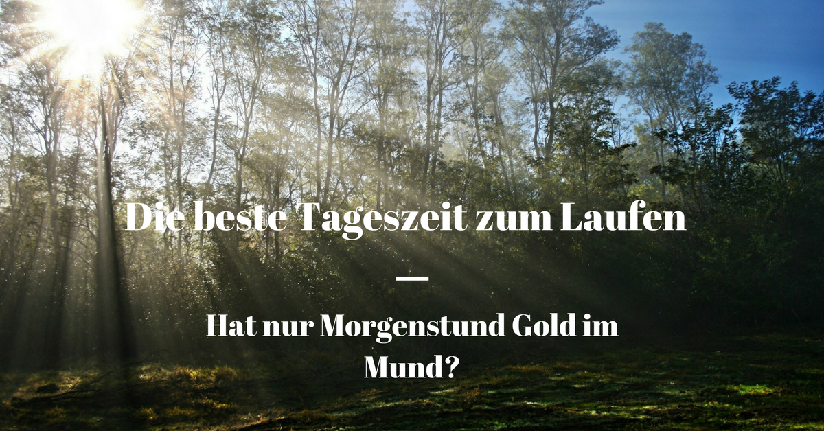Die beste Tageszeit zum Laufen TB FB 1